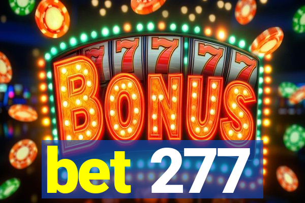 bet 277